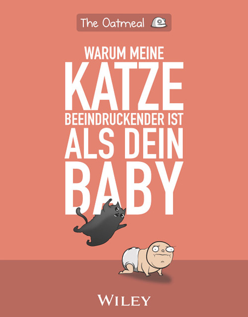 Cover: Warum meine Katze beeindruckender ist als dein Baby