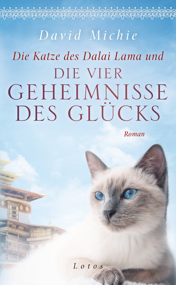 David Michie - Die Katze des Dalai Lama und die vier Geheimnisse des Glück