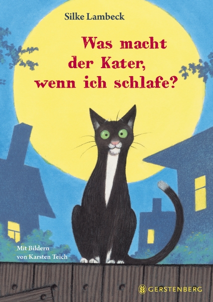 Silke Lambeck - Was macht der Kater, wenn ich schlafe?